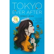 Tokyo Ever After: Tokyo Ever After : A Novel (Series #1) (Hardcover)