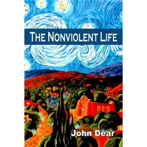 Pre-Owned The Nonviolent Life (Paperback) 0966978323 9780966978322
