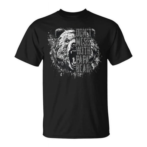 SR Fathers Day Dont Mess With Papa Bear T-shirt