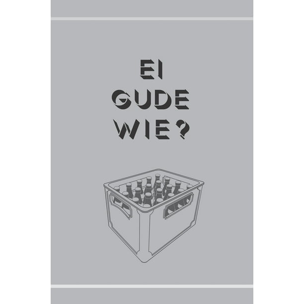 Ei GUDE wie? Notizbuch 120 Seiten I Format 6 x 9 Zoll DIN A5 I dotted gepunktet (Paperback