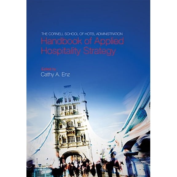 Pre-Owned The Cornell School of Hotel Administration Handbook of Applied Hospitality Strategy (Hardcover)