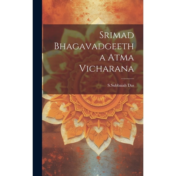 Srimad Bhagavadgeetha Atma Vicharana (Hardcover)