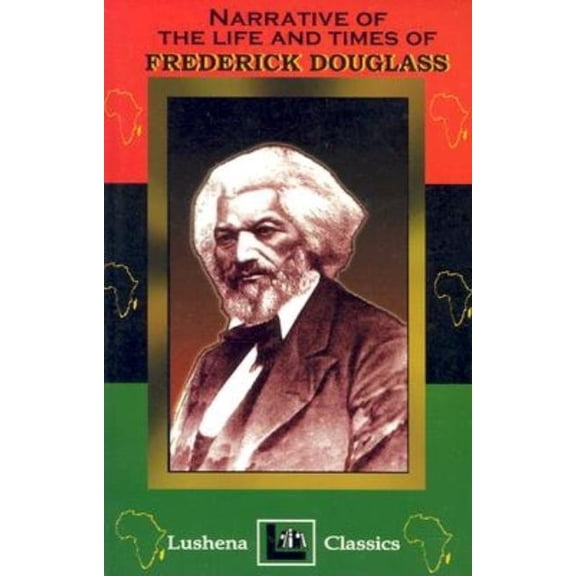 The Narritive Of The Life And Times Of Frederick Douglass (Paperback)