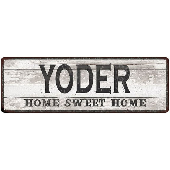YODER Home Sweet Home Country Look Gift 6x18 Metal Sig 206180045303