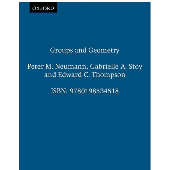 Oxford Science Publications Groups and Geometry, (Paperback)