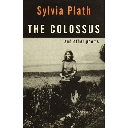 The Colossus : and Other Poems