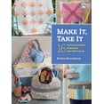 thumbnail image 1 of Pre-Owned Make It, Take It: 16 Cute and Clever Projects to Sew with Friends (Paperback) 1604684879 9781604684872, 1 of 1