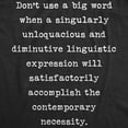 thumbnail image 2 of Mens Don't Use A Big Word T Shirt Funny Nerdy Vocabulary Sarcastic Graphic Novelty Tee Graphic Tees, 2 of 9