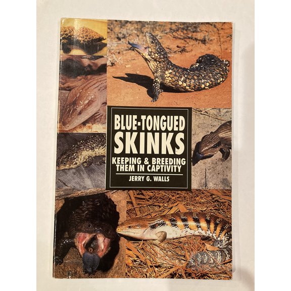 Pre-Owned Blue-Tongued Skinks: Keeping & Breeding Them in Captivity (Paperback) 0793820561 9780793820566