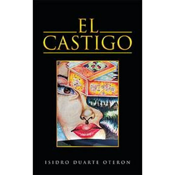 El Castigo (Paperback) by Isidro Duarte Oteron
