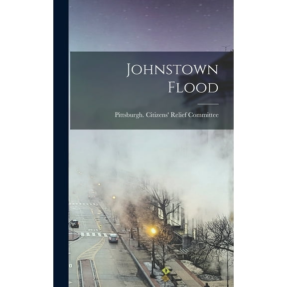Johnstown Flood (Hardcover)
