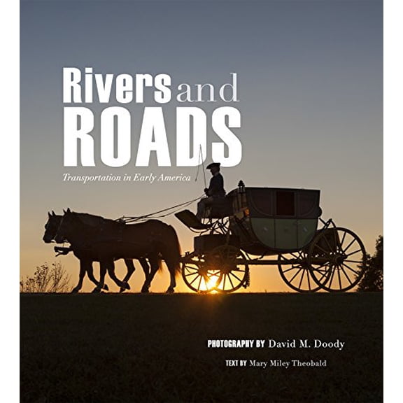 Pre-Owned Rivers and Roads: Transportation in Early America Paperback
