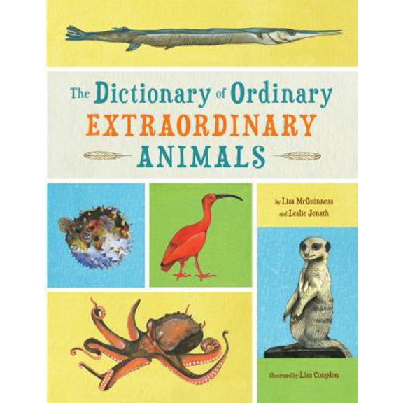 Pre-Owned The Dictionary of Ordinary Extraordinary Animals (Hardcover) 0762440635 9780762440634