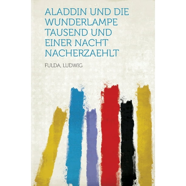 Aladdin Und Die 40 Räuber Aladdin Und Die 40 Räuber