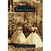 Images of America Tyler County, (Paperback)
