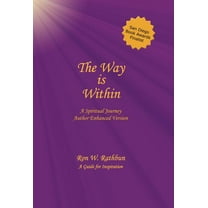 The Way Is Within: A Spiritual Journey