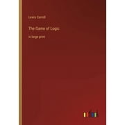 The Game of Logic : in large print (Paperback)