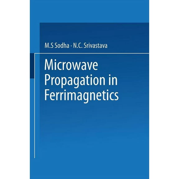 Microwave Propagation in Ferrimagnetics, (Paperback)