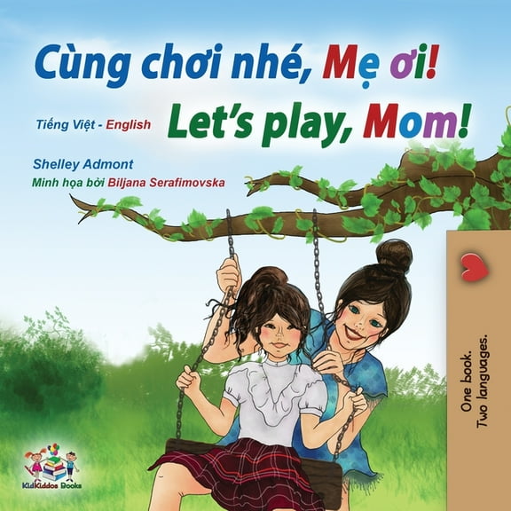 Vietnamese English Bilingual Collection Let's play, Mom! (Vietnamese English Bilingual Children's Book), (Paperback)