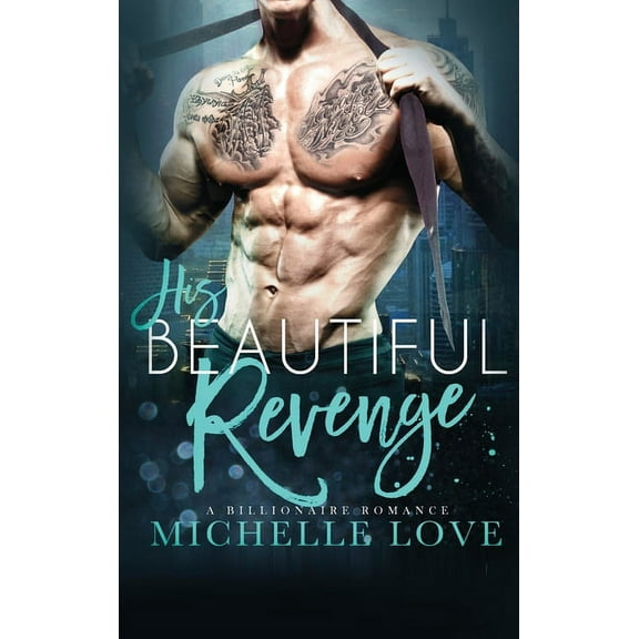 Their Secret Desire His Beautiful Revenge: A Billionaire Romance, Book 8, (Hardcover)