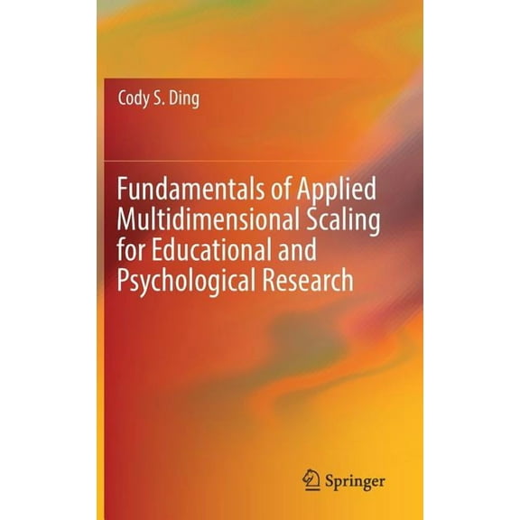 Fundamentals of Applied Multidimensional Scaling for Educational and Psychological Research, (Hardcover)