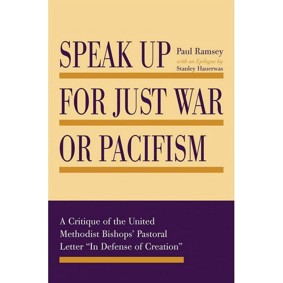 Speak Up for Just War or Pacifism (Paperback)