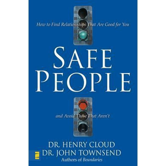 Pre-Owned Safe People: How to Find Relationships That Are Good for You and Avoid Those That Aren't (Paperback) 0310210844 9780310210849