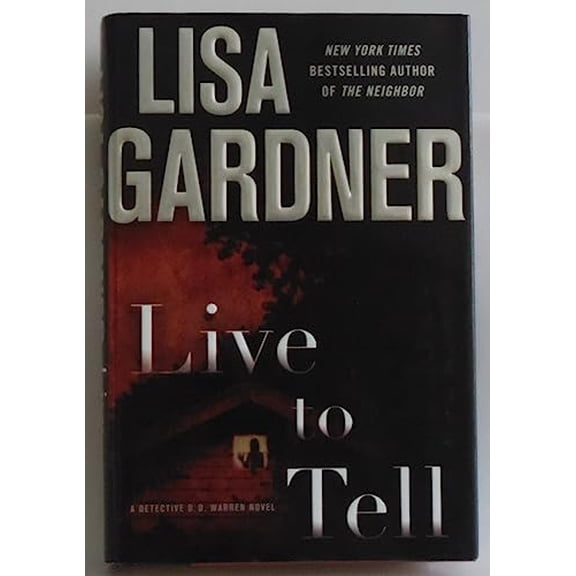 Pre-Owned Live to Tell: A Detective D. D. Warren Novel (Hardcover) 0553807242 9780553807240