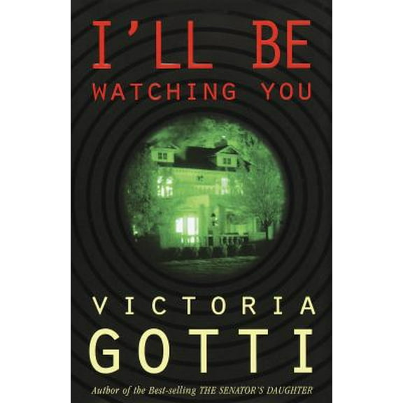 Pre-Owned I'll Be Watching You (Hardcover) 0609602403 9780609602409