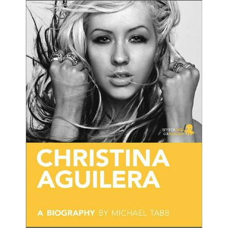 Christina Aguilera: A Biography - eBook