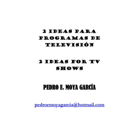 2 Ideas Para Programas De Televisión: 2 Ideas For Tv Shows - eBook