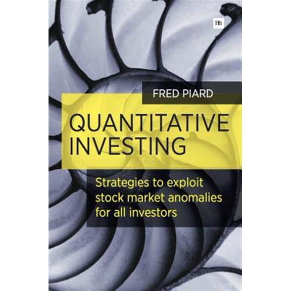Pre-Owned Quantitative Investing: Strategies to Exploit Stock Market Anomalies for All Investors (Paperback)