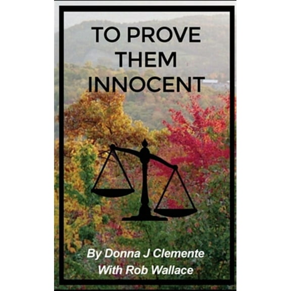 To Prove Them Innocent (Hardcover)