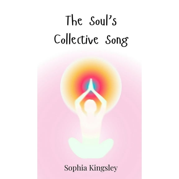 The Soul's Collective Song, (Hardcover)