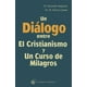 thumbnail image 1 of Un Diálogo entre el Cristianismo y Un Curso de Milagros El Grano de Mostaza KANNETH WAPNICK, 1 of 2