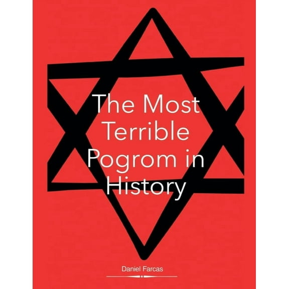 The Most Terrible Pogrom in History, (Paperback)