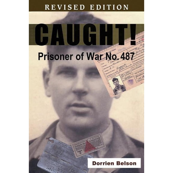 Caught! Prisoner of War No: 487 (Paperback)