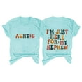 thumbnail image 2 of Alitao Graphic Tees Tshirts Shirts Aunt Shirt I'm Just Here For My Nephew T Shirts Auntie Tee Shirt Crewneck Cotton Short Sleeve T Shirts for Women Summer Shirts Sky Blue 3XL, 2 of 4