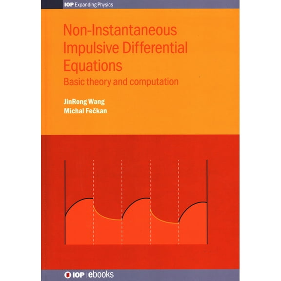 Iph001 Non-Instantaneous Impulsive Differential Equations: Basic theory and computation, (Hardcover)
