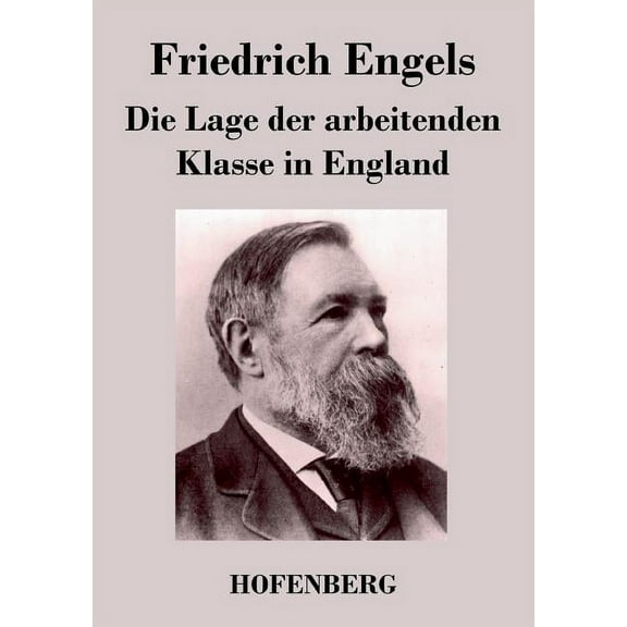 Die Lage der arbeitenden Klasse in England (Paperback)