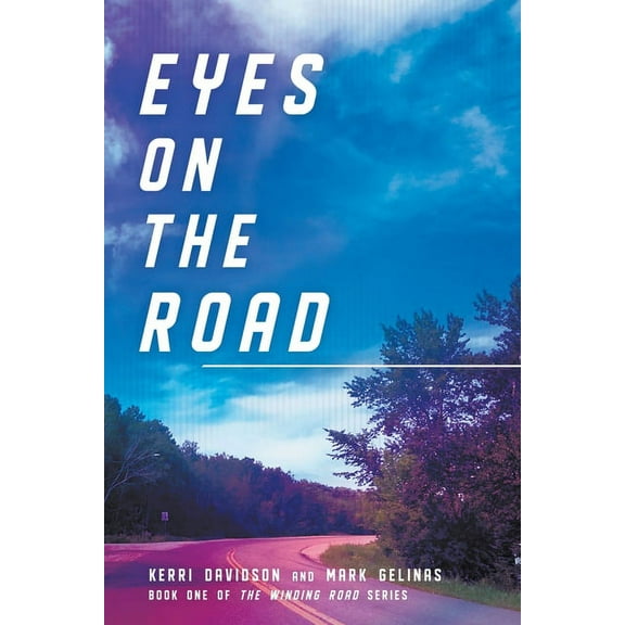 The Winding Road Eyes on the Road, Book 1, (Paperback)