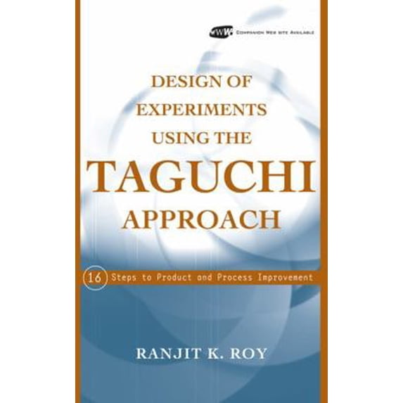Pre-Owned Design of Experiments Using The Taguchi Approach: 16 Steps to Product and Process Improvement, 9780471361015, 0471361011, Hardcover, 1 edition
