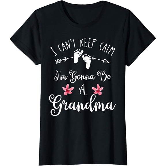 I Can't Keep Calm I'm Gonna Be a Grandma T-Shirt