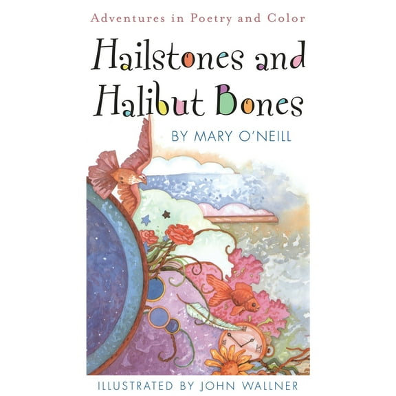 Pre-Owned Hailstones and Halibut Bones: Adventures in Poetry and Color (Paperback) 0385410786 9780385410786