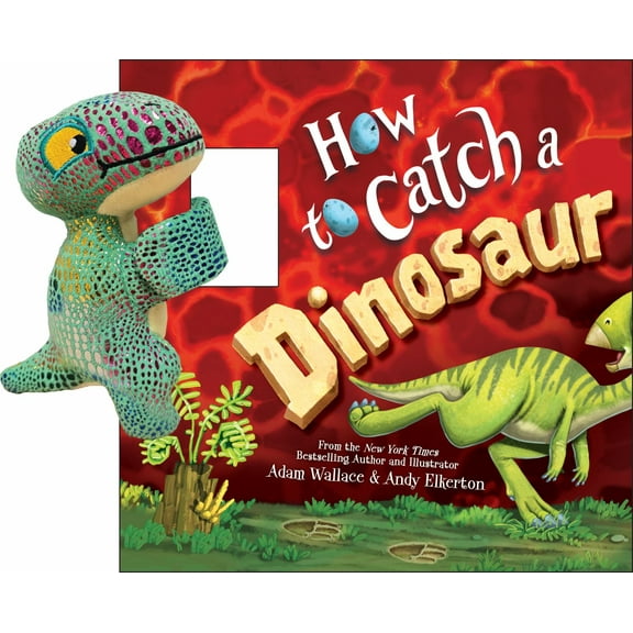 Snap and Snuggle: How to Catch a Dinosaur (Hardcover)