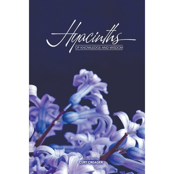 Hyacinths of Knowledge and Wisdom (Paperback)