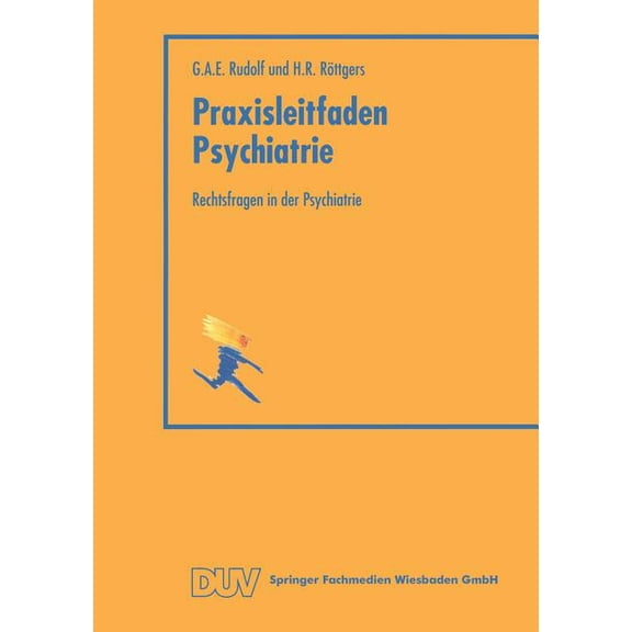 Praxisleitfaden Psychiatrie Rechtsfragen in Der Psychiatrie, (Paperback)