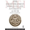 thumbnail image 2 of Routledge History of the Ancient World The Mediterranean World in Late Antiquity: AD 395-700, (Paperback), 2 of 3
