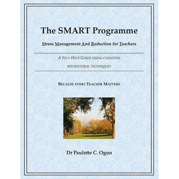 The SMART Programme - Stress Management and Reduction for Teachers, (Paperback)