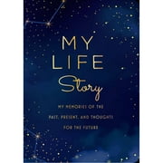Pre-Owned My Life Story - Second Edition: My Memories of the Past, Present, and Thoughts for the (Paperback 9780785840374) by Editors of Chartwell Books